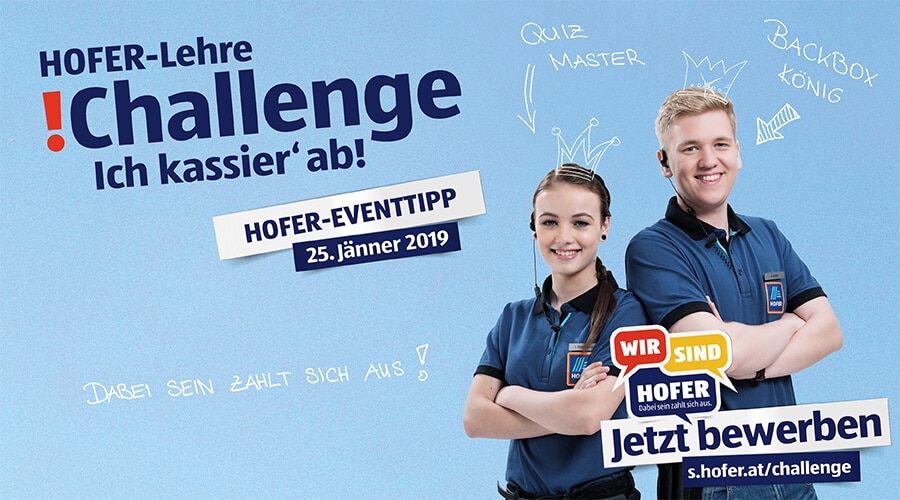 Lehrlingsportal.at Zwei lächelnde Menschen in Uniform sind auf einem Promobild für die „Hofer-Lehre Challenge“ am 25. Jänner 2019 zu sehen. Der Text lädt zur Bewerbung unter s.hofer.at/challenge ein.