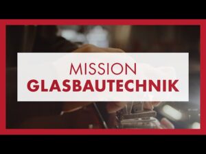 Mission Glasbautechnik: Lehre bei Glas Marte